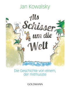 Als Schisser um die Welt