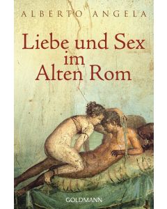 Liebe und Sex im Alten Rom