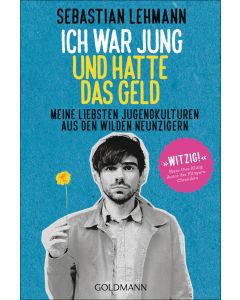 Ich war jung und hatte das Geld