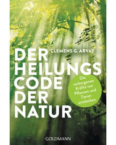 Der Heilungscode der Natur