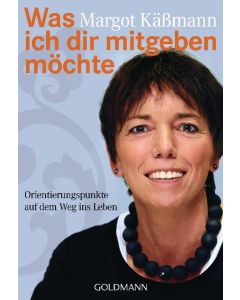 Was ich dir mitgeben möchte