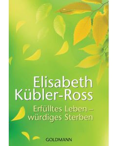 Erfülltes Leben - würdiges Sterben