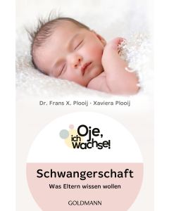 Oje, ich wachse! Schwangerschaft