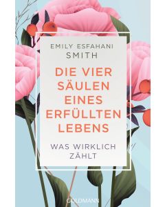 Die vier Säulen eines erfüllten Lebens