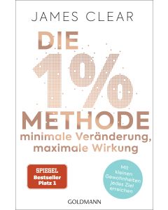 Die 1%-Methode – Minimale Veränderung, maximale Wirkung