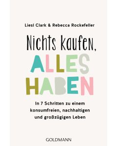 Nichts kaufen, alles haben