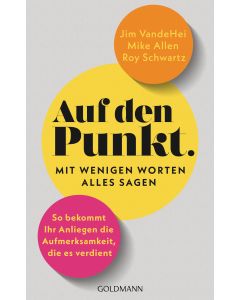 Auf den Punkt – Mit wenigen Worten alles sagen