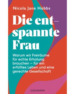 Die entspannte Frau