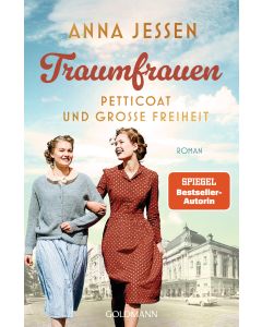 Traumfrauen. Petticoat und große Freiheit -
