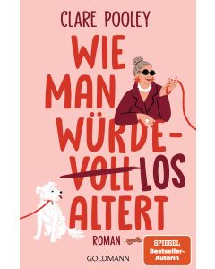 Wie man würdelos altert