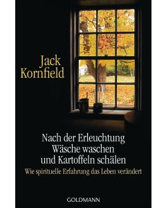 Nach der Erleuchtung Wäsche waschen und Kartoffeln schälen