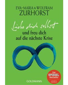 Liebe dich selbst und freu dich auf die nächste Krise