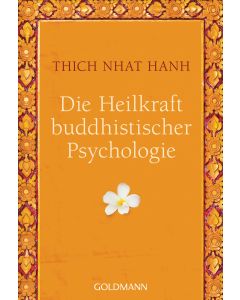 Die Heilkraft buddhistischer Psychologie