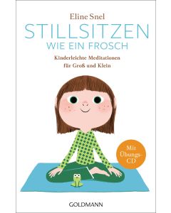 Stillsitzen wie ein Frosch