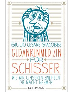 Gedankenmedizin für Schisser