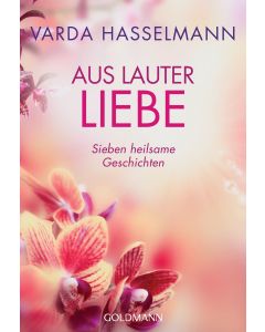 Aus lauter Liebe