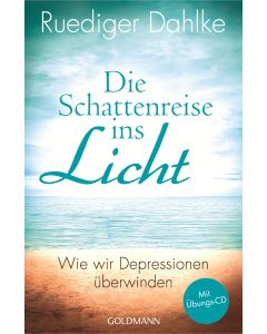 Die Schattenreise ins Licht
