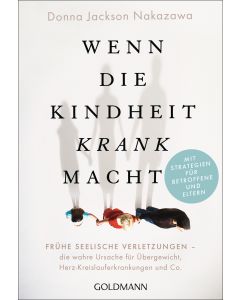 Wenn die Kindheit krank macht