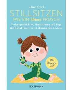 Stillsitzen wie ein kleiner Frosch