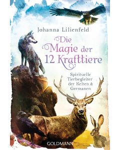Die Magie der 12 Krafttiere