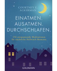 Einatmen. Ausatmen. Durchschlafen.