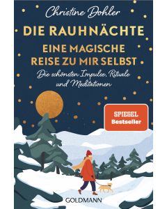 Die Rauhnächte – Eine magische Reise zu mir selbst