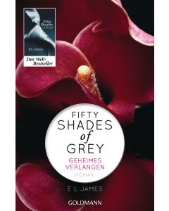 Fifty Shades of Grey - Geheimes Verlangen