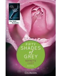 Fifty Shades of Grey - Befreite Lust