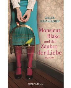 Monsieur Blake und der Zauber der Liebe