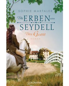 Die Erben von Seydell - Das Gestüt