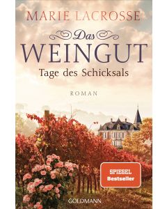 Das Weingut. Tage des Schicksals