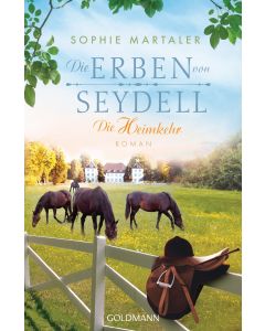 Die Erben von Seydell - Die Heimkehr