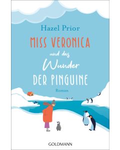 Miss Veronica und das Wunder der Pinguine