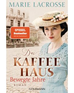 Das Kaffeehaus - Bewegte Jahre