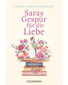 Saras Gespür für die Liebe