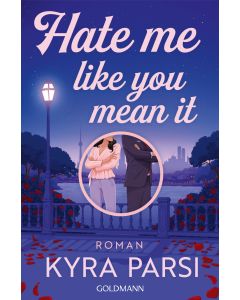 Hate Me Like You Mean It