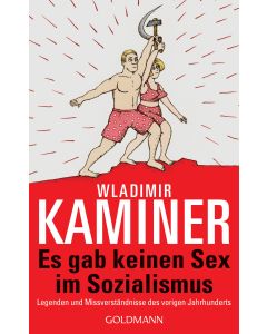 Es gab keinen Sex im Sozialismus