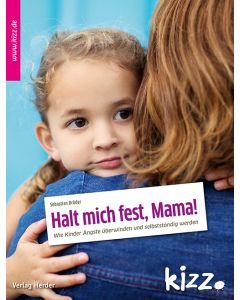 Halt mich fest, Mama!
