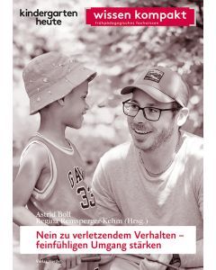 Nein zu verletzendem Verhalten - feinfühligen Umgang stärken