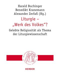 Liturgie – „Werk des Volkes“?