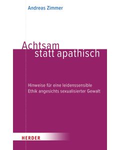 Achtsam statt apathisch