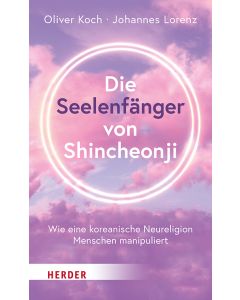 Die Seelenfänger von Shincheonji