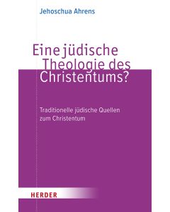 Eine jüdische Theologie des Christentums?
