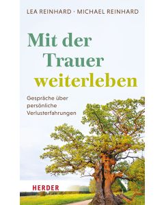 Mit der Trauer weiterleben