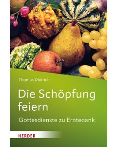 Die Schöpfung feiern