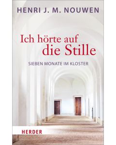 Ich hörte auf die Stille