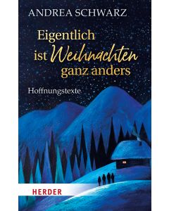 Eigentlich ist Weihnachten ganz anders