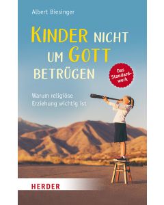 Kinder nicht um Gott betrügen
