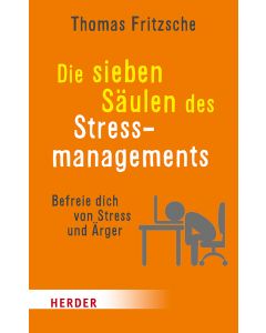 Die sieben Säulen des Stressmanagements