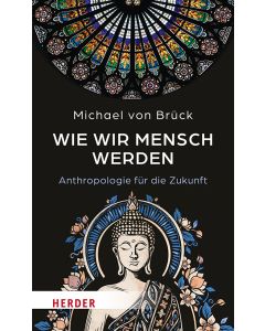Wie wir Mensch werden